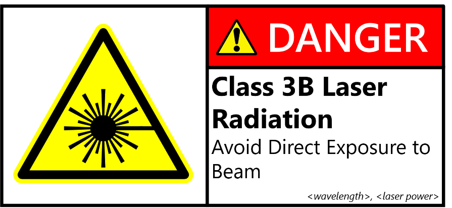 red and white sign saying Danger 3B Laser Radiation