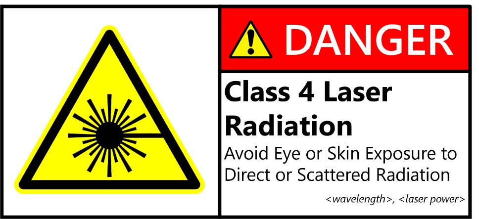 ed and white sign saying Danger Class 4 Laser Radiation